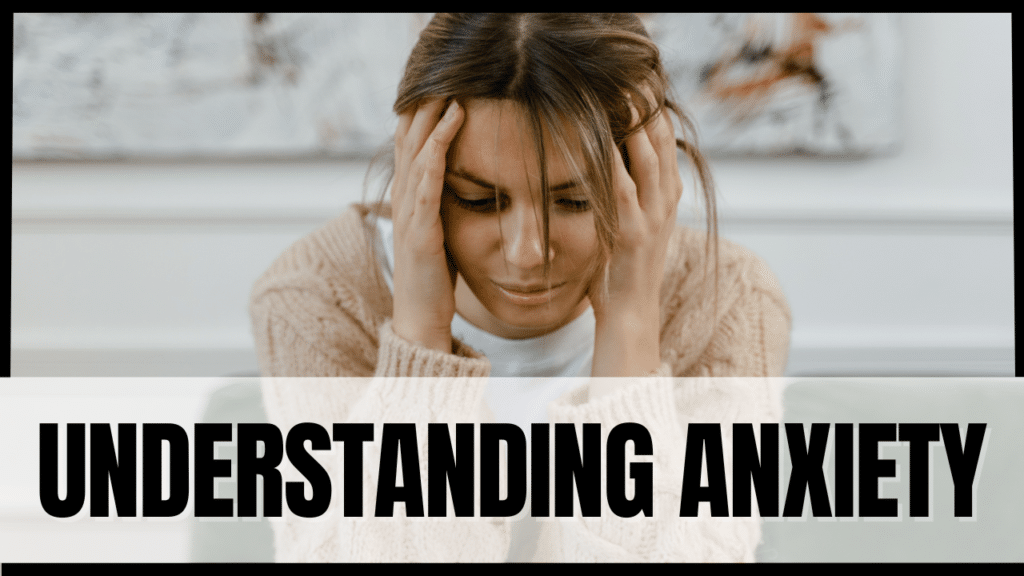 Understanding Anxiety: Overcoming Fears and Embracing Peace